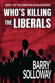 Paperback Who's Killing the Liberals Book