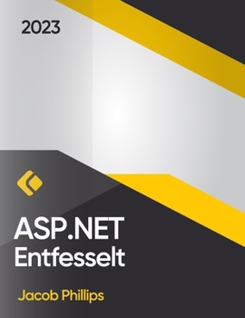 Paperback ASP.NET Entfesselt: Der umfassende Leitfaden für moderne Webentwicklung [German] Book