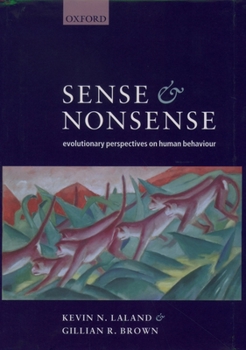 Hardcover Sense and Nonsense: Evolutionary Perspectives on Human Behaviour Book