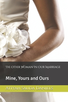 Paperback The Other Woman In Our Marriage: Mine, Yours and Ours Book