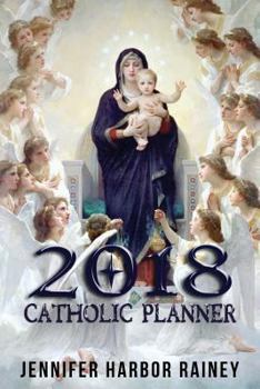 Paperback 2018 Catholic Planner: Great Gift for Christmas or New Year's Book