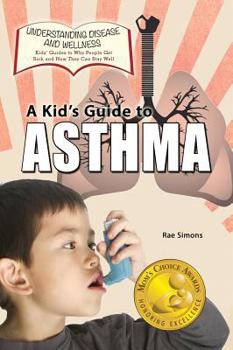 Hardcover A Kid's Guide to Asthma Book