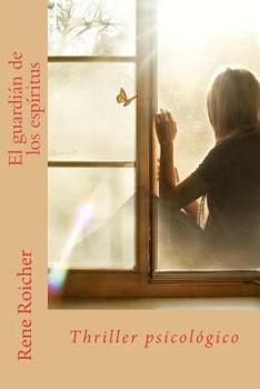 Paperback El guardián de los espíritus: Thriller psicológico [Spanish] Book