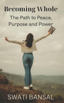 Paperback Becoming Whole: Living With Peace, Purpose, and Inner Power Book