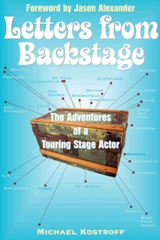 Paperback Letters from Backstage: The Adventures of a Touring Stage Actor Book