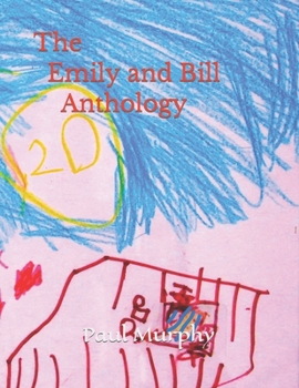 Paperback The Emily and Bill Anthology Book