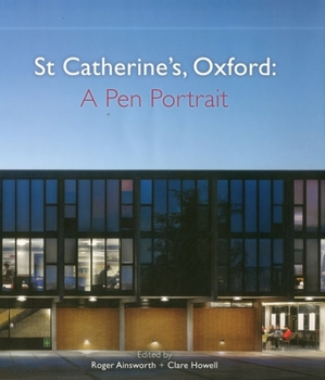 Hardcover St Catherine's College, Oxford: A 50th Anniversary Celebration Book
