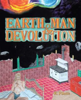 Paperback Earth, Man, & Devolution Book