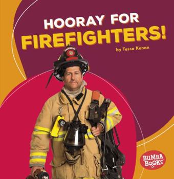 Hooray for Firefighters! - Book  of the Hooray for Community Helpers!