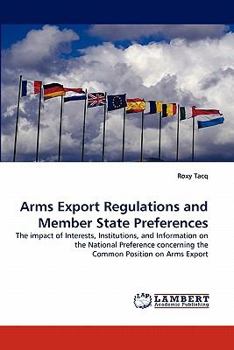 Paperback Arms Export Regulations and Member State Preferences Book