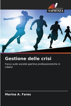 Gestione delle crisi: Focus sulle società sportive professionistiche in Libano