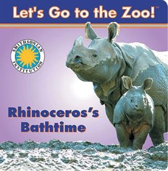 Board book La hora del bano para Rinoceronte / Rhinoceros s Bathtime (Smithsonian Bilingual Books) (Spanish and English Edition) [Spanish] Book