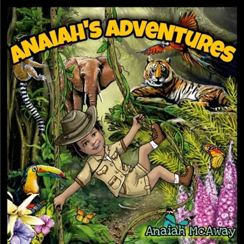 Paperback Anaiah's Adventures Book