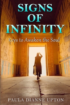 Paperback Signs of Infinity: Keys to Awaken the Soul Book