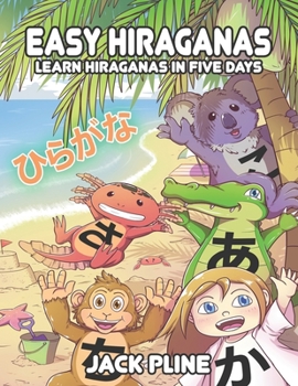 Paperback Easy hiraganas: Learn hiraganas in five days Book