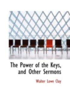 Paperback The Power of the Keys, and Other Sermons Book
