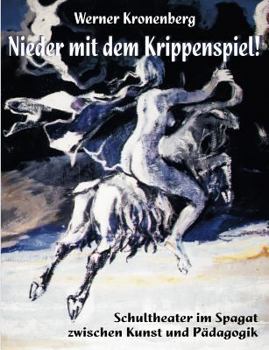 Paperback Nieder mit dem Krippenspiel! [German] Book