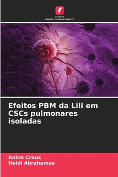 Paperback Efeitos PBM da Lili em CSCs pulmonares isoladas [Portuguese] Book