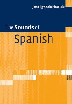 Paperback The Sounds of Spanish Book