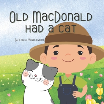 Paperback Old MacDonald had a Cat: 8 X 8 paperback book for young children Book