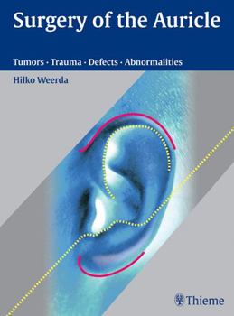 Hardcover Surgery of the Auricle: Tumors-Trauma-Defects-Abnormalities Book
