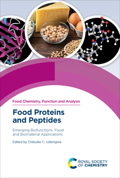 Hardcover Food Proteins and Peptides: Emerging Biofunctions, Food and Biomaterial Applications Book