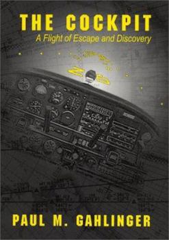 Hardcover The Cockpit: A Flight of Escape and Discovery Book
