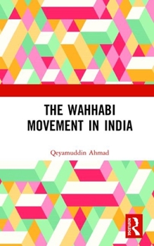 Hardcover The Wahhabi Movement in India Book