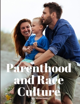 Paperback Parenthood and Race Culture Book