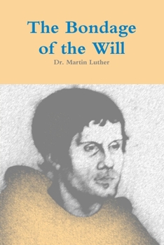 Paperback The Bondage of the Will Book