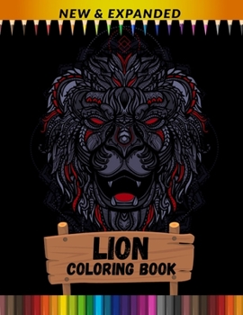 Lion Coloring Book (New & Expanded): Stress Relieving Book fot Kids, Boys and Girls