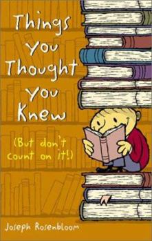Paperback Things You Thought You Knew (But Don't Count on It!) Book
