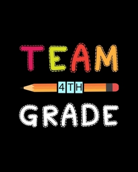 Paperback Team 4th Grade: Teacher Appreciation Notebook Or Journal Book