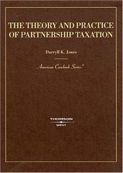 Hardcover Jones' the Theory and Practice of Partnership Taxation Casesbook Book