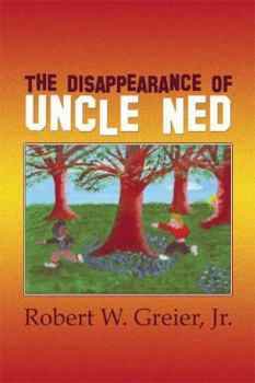 Paperback The Disappearance of Uncle Ned Book