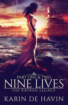 Nine Lives - Book #1 of the Katran Legacy