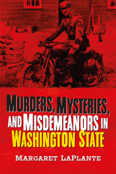 Paperback Murders, Mysteries, and Misdemeanors in Washington State Book