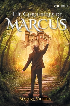 Paperback The Chronicles of Marcus: Volume 1 Book