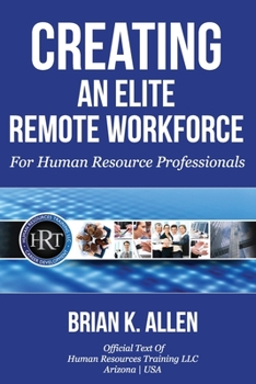 Paperback Creating An Elite Remote Workforce: For Human Resource Professionals Book