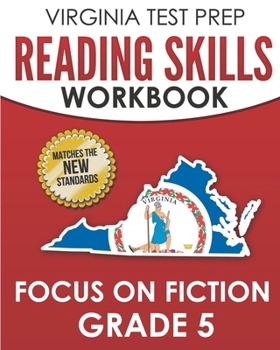 Paperback VIRGINIA TEST PREP Reading Skills Workbook Focus on Fiction Grade 5: Preparation for the SOL Reading Assessments Book