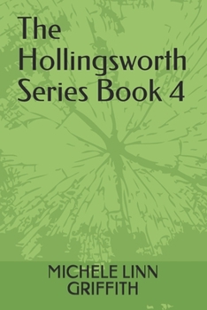 The Hollingsworth Series Book 1: The Hollingsworth Series