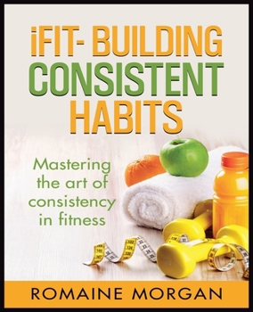 iFIT- Building Consistent Habits