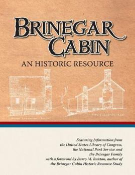 Paperback Brinegar Cabin, An Historic Resource Book