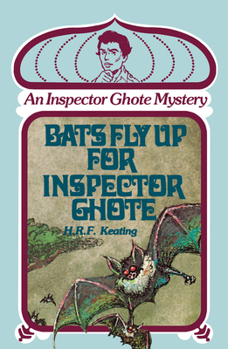 Bats Fly Up for Inspector Ghote - Book #9 of the Inspector Ghote