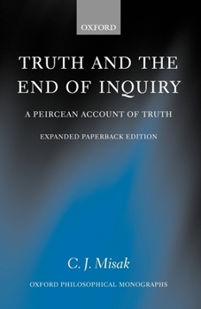 Paperback Truth and the End of Inquiry: A Peircean Account of Truth Book