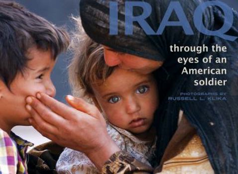 Hardcover Iraq: Through the Eyes of an American Soldier Book