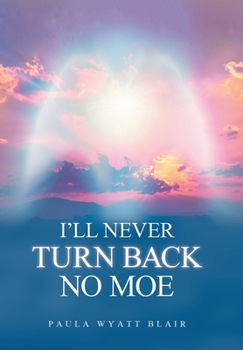 Hardcover I'll Never Turn Back No Moe Book