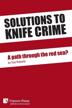 Paperback Solutions to knife crime: a path through the red sea? Book