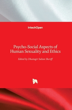 Hardcover Psycho-Social Aspects of Human Sexuality and Ethics Book