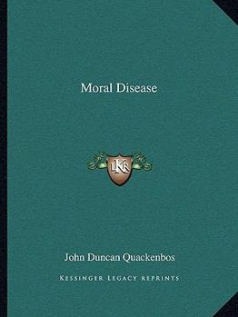 Paperback Moral Disease Book